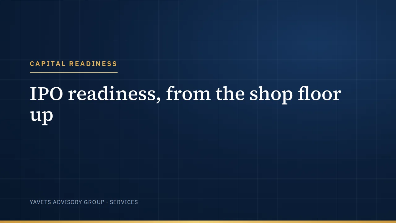 IPO readiness, from the shop floor up