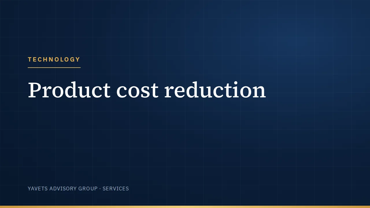 Product cost reduction