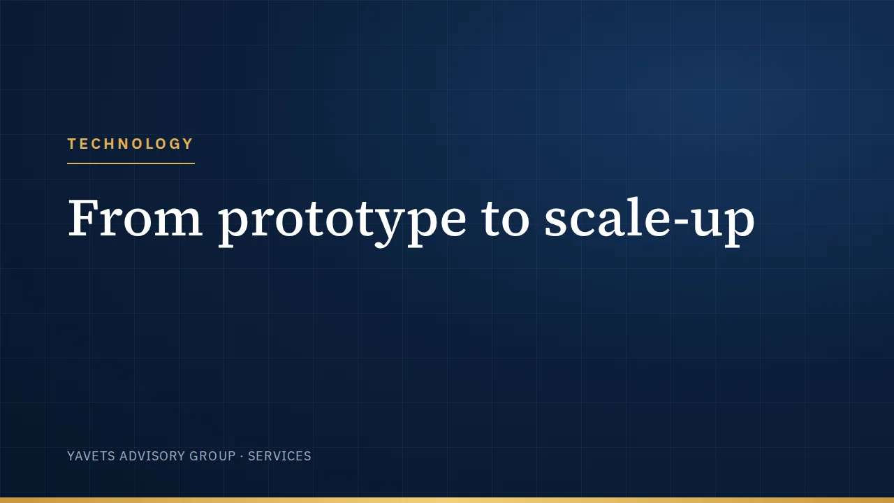 From prototype to scale-up