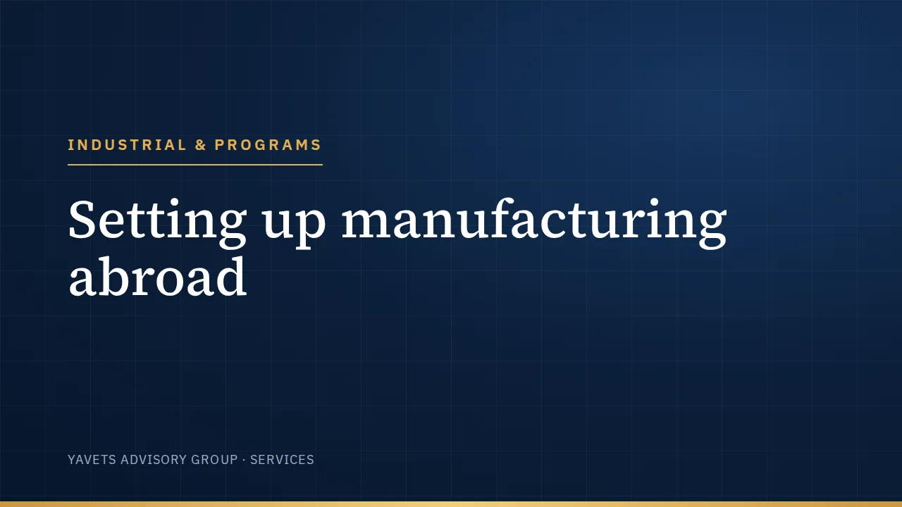 Setting up manufacturing abroad