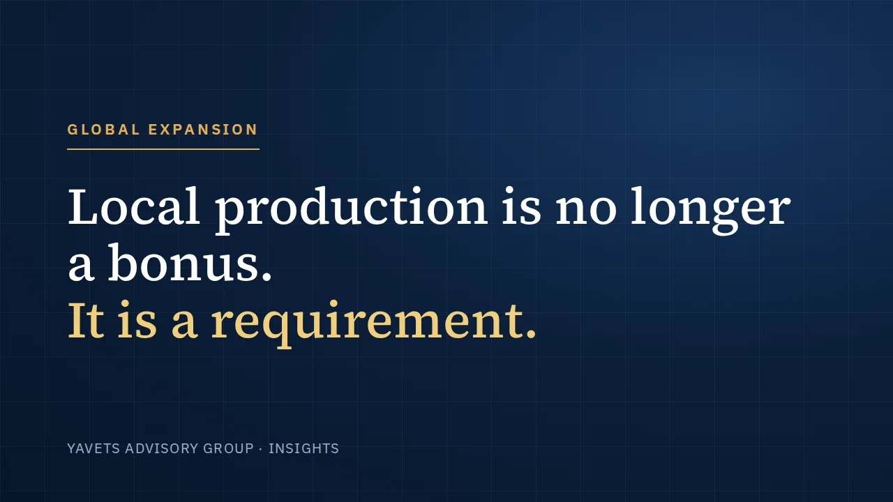 Title card: Local production is no longer a bonus. It is a requirement.